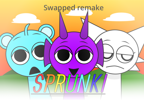 Sprunki Swapped Remake